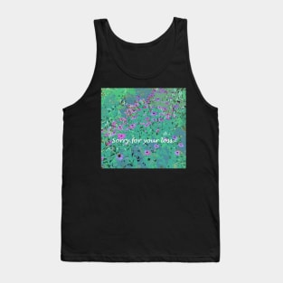 Sorry for your loss, Sympathy greeting card, field of flowers Tank Top